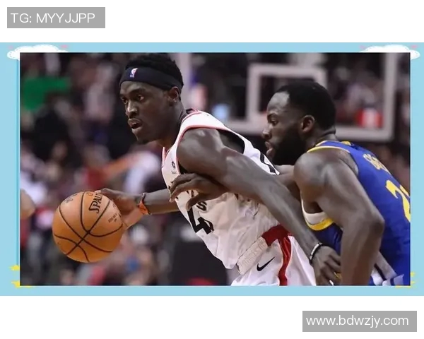 帕斯卡尔西亚卡姆的崛起与影响力分析：从新秀到全明星的蜕变之路