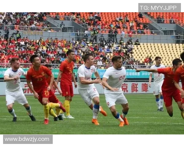 中国杯对决捷克队中国足球阵容解析与比赛前瞻